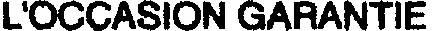 L'OCCASION GARANTIE