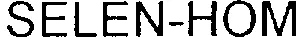 SELEN-HOM
