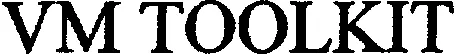 VM TOOLKIT
