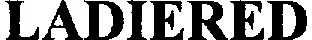 LADIERED