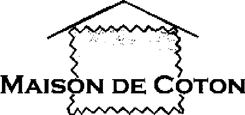 MAISON DE COTON