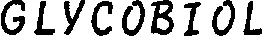 GLYCOBIOL