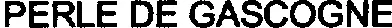 PERLE DE GASCOGNE