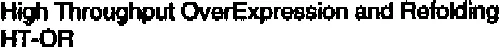 HIGH THROUGHPUT OVEREXPRESSION AND REFOLDING HT-OR