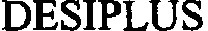DESIPLUS
