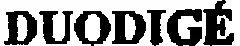 DUODIGÉ