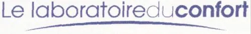 LE LABORATOIRE DU CONFORT