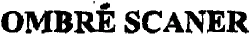 OMBRÉ SCANER