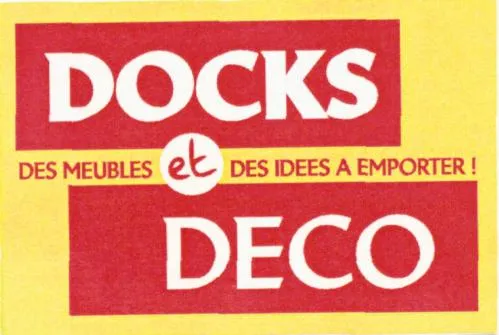 DOCKS ET DECO DES MEUBLES ET DES IDEES A EMPORTER !