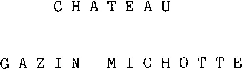 CHATEAU GAZIN MICHOTTE