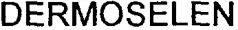 DERMOSELEN