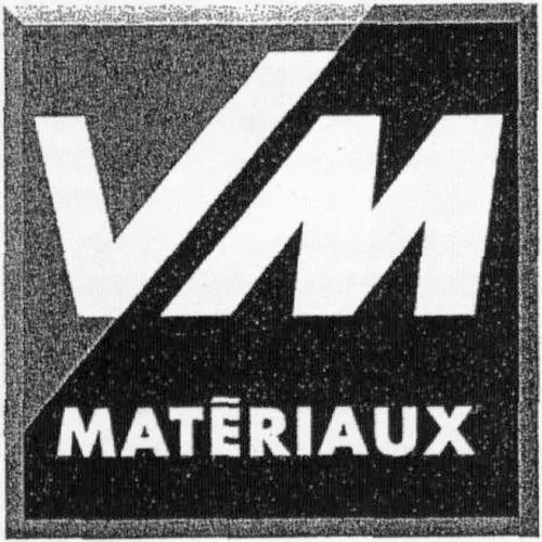 VM MATERIAUX