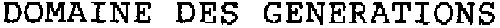 DOMAINE DES GENERATIONS