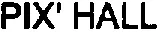 PIX'HALL