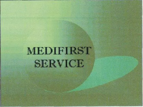 MEDIFIRST SERVICE