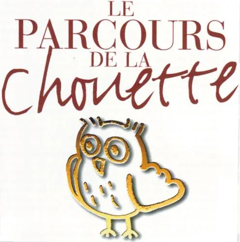 LE PARCOURS DE LA CHOUETTE