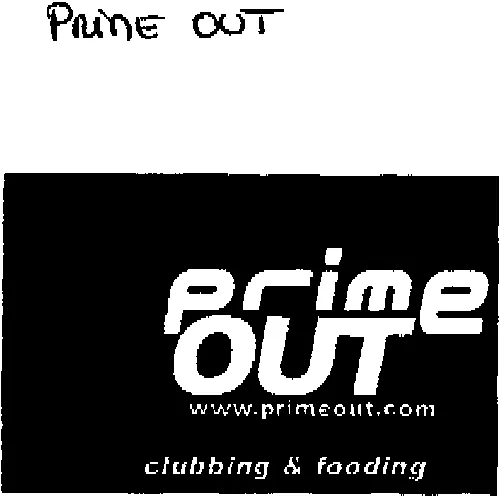 PRIME OUT WWW.PRIMEOUT.COM CLUBBING & FOODING