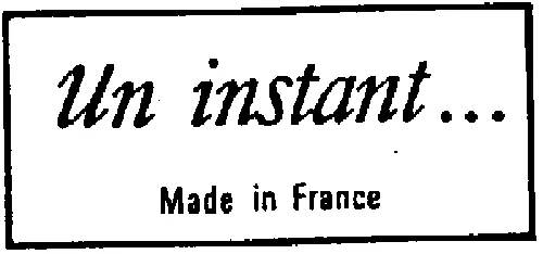 Un instant... Made in France