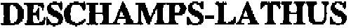 DESCHAMPS-LATHUS