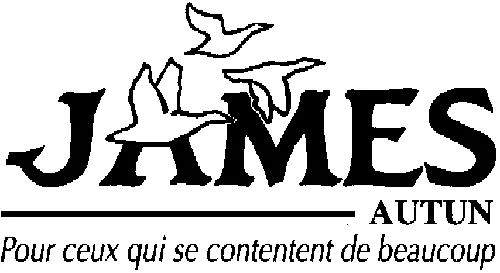 JAMES AUTUN Pour ceux qui se contentent de beaucoup