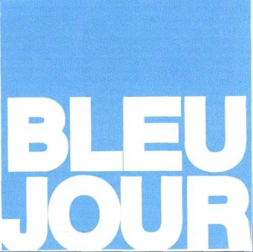 BLEU JOUR