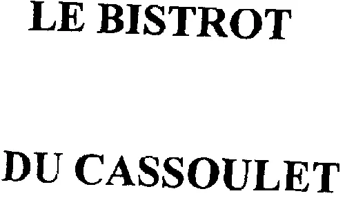 LE BISTROT DU CASSOULET