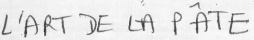 L'ART DE LA PÂTE