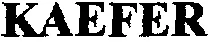 KAEFER