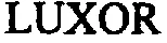 LUXOR