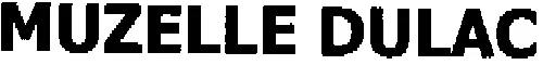 MUZELLE DULAC