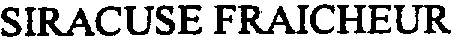 SIRACUSE FRAICHEUR