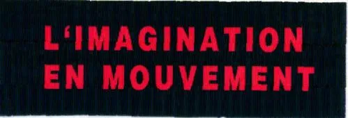 L'IMAGINATION EN MOUVEMENT