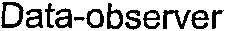 Data-observer