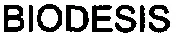 BIODESIS