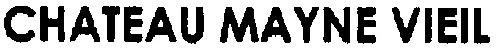 CHATEAU MAYNE VIEIL