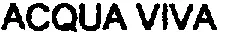 ACQUA VIVA