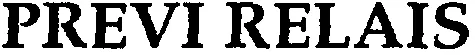 PREVI RELAIS