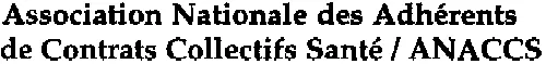 Association Nationale des Adhérents de Contrats Collectifs Santé / ANACCS