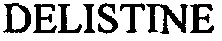 DELISTINE