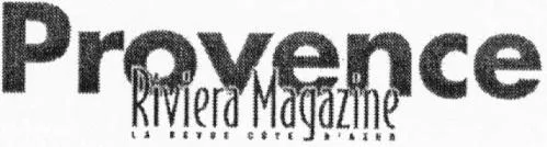 Provence Riviera Magazine LA REVUE CÔTE D'AZUR
