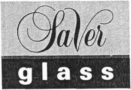 SaVer glass