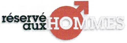 réservé aux HOMMES