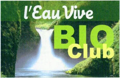 l'Eau Vive BIO Club