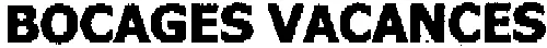 BOCAGES VACANCES