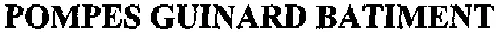 POMPES GUINARD BATIMENT