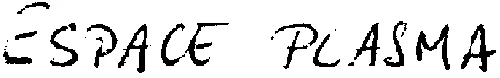 ESPACE PLASMA