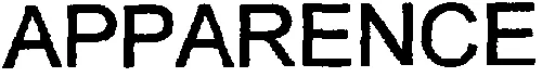 APPARENCE