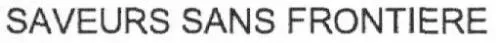SAVEURS SANS FRONTIERE
