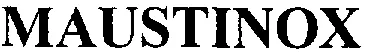 MAUSTINOX