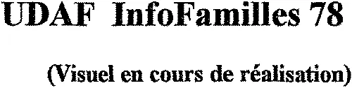 UDAF InfoFamilles 78 (Visuel en cours de réalisation)
